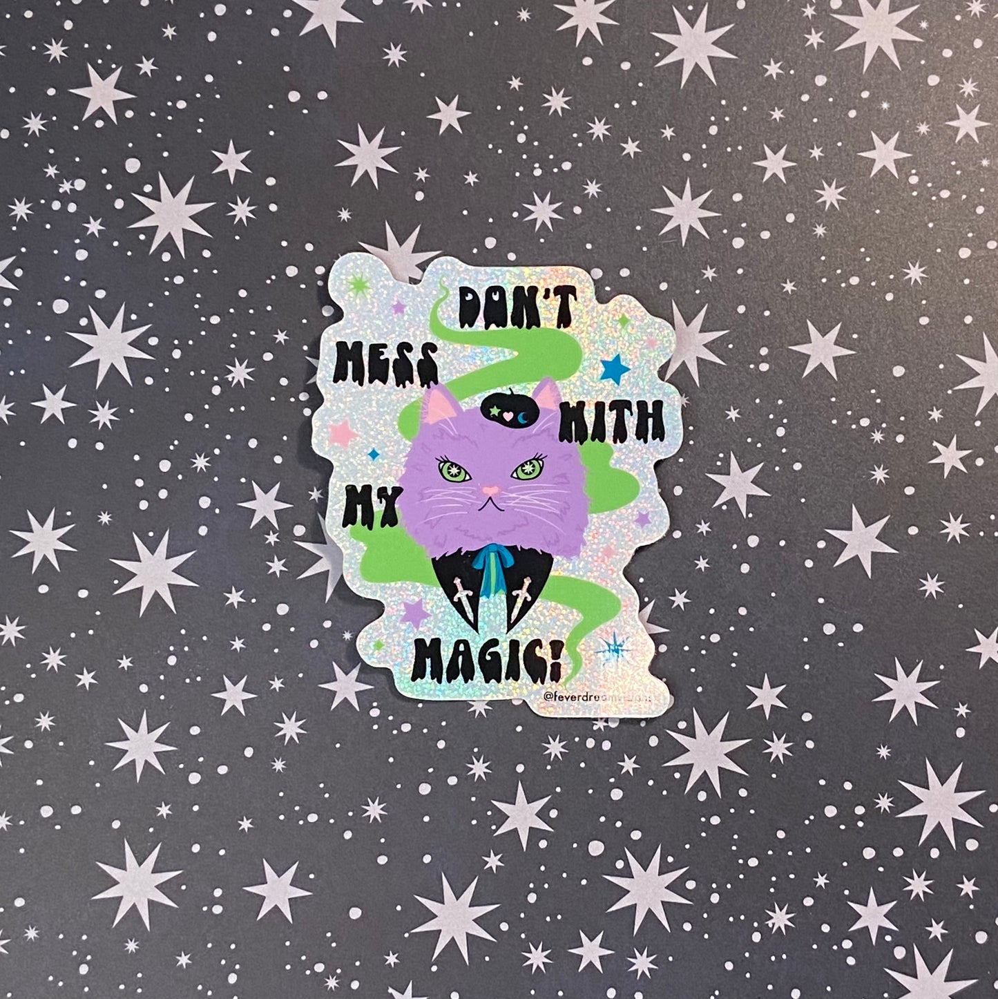 Don’t Mess with my Magic Glitter Cat Sticker